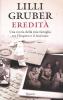Eredit�. Una storia della mia famiglia tra l'Impero e il fascismo