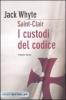 I custodi del codice. Saint-Clair