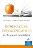 Informazione, conoscenza e Web per le scienze umanistiche