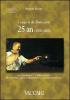 I auguri di Runcaci�. 25 an (1978-2002)... da Andreoti... a Berluscoun... fra tri P�pa, zzinch Presid�int e... un bruntl�un. Testo italiano a fronte