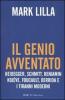 Il genio avventato. Heidegger, Schmitt, Benjamin, Koj�ve, Foucault, Deridda e i tiranni moderni