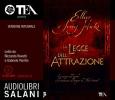 La legge dell'attrazione. Ediz. integrale. Audiolibro. 2 CD Audio formato MP3