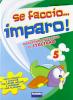 Se faccio... imparo. Italiano. Per la 5� classe elementare