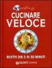 Voglia di cucinare veloce