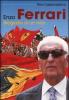 Enzo Ferrari. Biografia di un mito