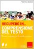Recupero in... Comprensione del testo. CD-ROM. Con libro
