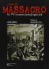 I giorni del massacro. Itri, 1911. La camorra contro gli operai sardi