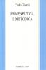 Ermeneutica e metodica. Studi sulla metodologia del comprendere