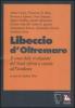 Libeccio d'oltremare. Il vento delle rivoluzioni del Nord Africa si estende all'Occidente