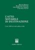 L' atto notarile di destinazione. L'art. 2645-ter del Codice civile