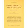 Dalla famiglia all'individuo. La differenziazione del s� nel sistema familiare