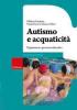 Autismo e acquaticit�. Esperienze e percorsi educativi