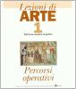 Lezioni di arte. Per le Scuole superiori vol.1
