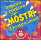 Impara a contare con mostri e mostriciattoli. Libro pop-up