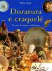 Doratura e craquel�. Un tocco di eleganza e raffinatezza