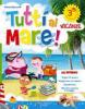 Tutti al mare! Con Narrativa. Per la 3� classe elementare