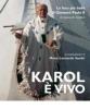 Karol � vivo. Le foto pi� belle di Giovanni Paolo II