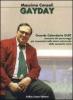 Gay day. Grande calendario GLBT. Annuario dei personaggi pi� importanti nella storia universale della comunit� varia
