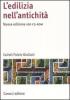 L' edilizia nell'antichit�. Con CD-ROM