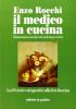 Il medico in cucina. Teoria e pratica dell'alimentazione naturale come medicina preventiva