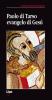 Paolo di Tarso. Evangelo di Ges�