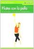 Pilates con la palla. Coordinazione, tonificazione e allungamento. Con DVD. Ediz. italiana e tedesca