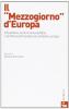 Il Mezzogiorno d'Europa. Il Sud d'Italia nel contesto europeo