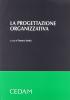 La progettazione organizzativa