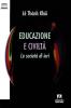 Educazione e civilt�. Le societ� di ieri