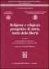 Religione e religioni: prospettive di tutela, tutela della libert�