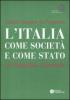 L' Italia come societ� e come Stato. Un'identit� culturale