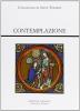 Contemplazione. De contemplando Deo. Oratio
