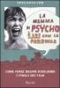 La mamma di Psycho � lui con la parrucca. Come farsi odiare rivelando i finali dei film