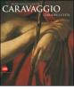 Michelangelo Merisi da Caravaggio. Chiuder la vita