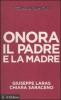 I comandamenti. Onora il padre e la madre