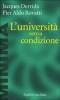 L' universit� senza condizione