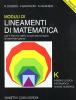 Lineamenti di matematica. Modulo K. Logica. Informatica. Analisi numerica. Per il triennio del Liceo scientifico
