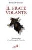 Il frate volante. Vita miracolosa di san Giuseppe da Copertino
