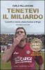 Tenetevi il miliardo. Lucarelli e Livorno, storia d'amore in 53 gol
