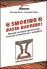 Smoking. Basta davvero! Manuale strategico operativo per interventi terapeutici per il tabagismo