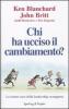 Chi ha ucciso il cambiamento?