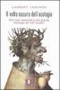 Il volto oscuro dell'ecologia. Che cosa nasconde la pi� grande ideologia del XXI secolo?