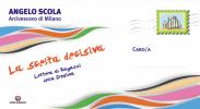 Scelta decisiva. Lettera ai cresimandi 2012