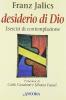 Desiderio di Dio. Esercizi di contemplazione
