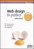 Web design in pratica. Navigazione, interazione, usabilit�