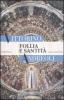 Follia e santit�