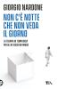 Non c'� notte che non veda il giorno