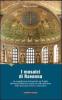 I mosaici di Ravenna. La magnificenza del periodo pi� fulgido dell'impero bizantino racchiusa nello splendore delle decorazioni d'oro e di porpora
