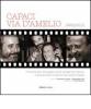 Capaci, via D'Amelio 1922/2012. Cronaca per immagini delle stragi che hanno condizionato la Storia del nostro Paese