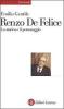 Renzo De Felice. Lo storico e il personaggio